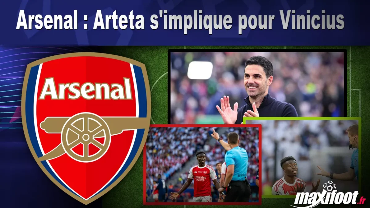 Mercato Arsenal : Arteta s'implique pour Vinicius