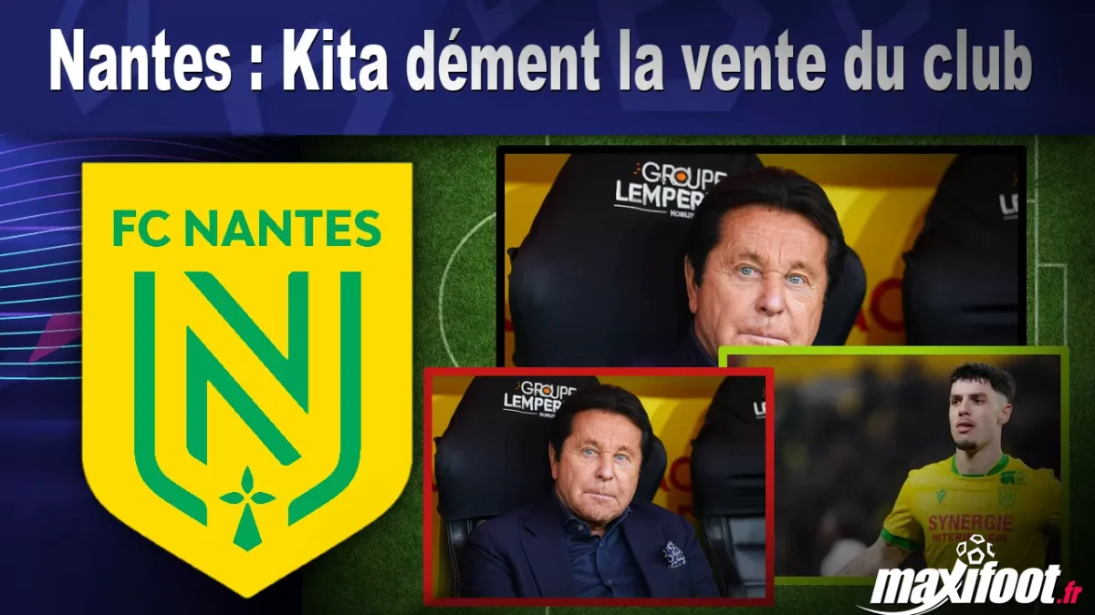 Nantes : Kita dément la vente du club
