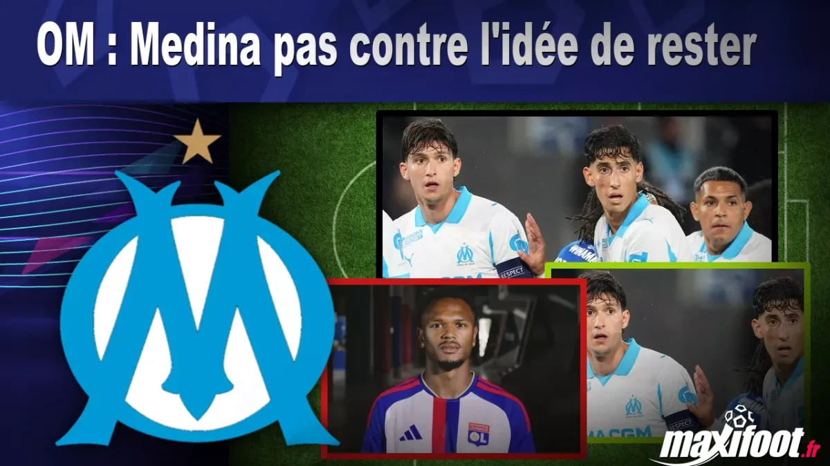 Mercato OM : Medina pas contre l'idée de rester