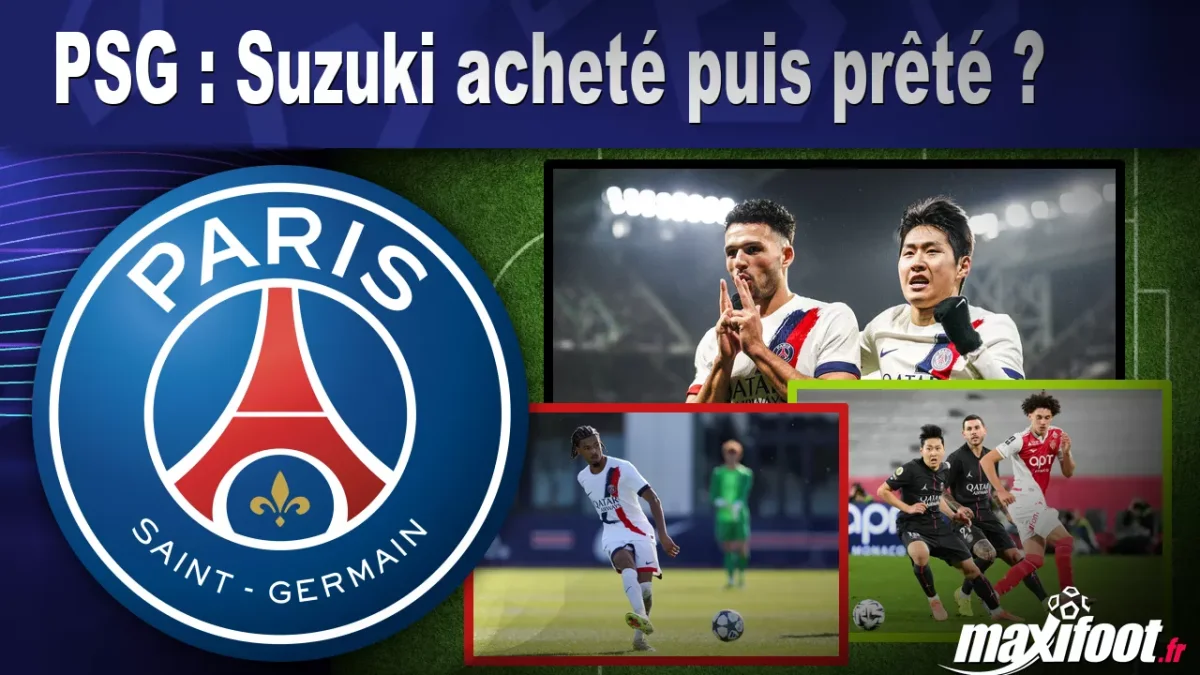 Mercato PSG : Suzuki acheté puis prêté ?