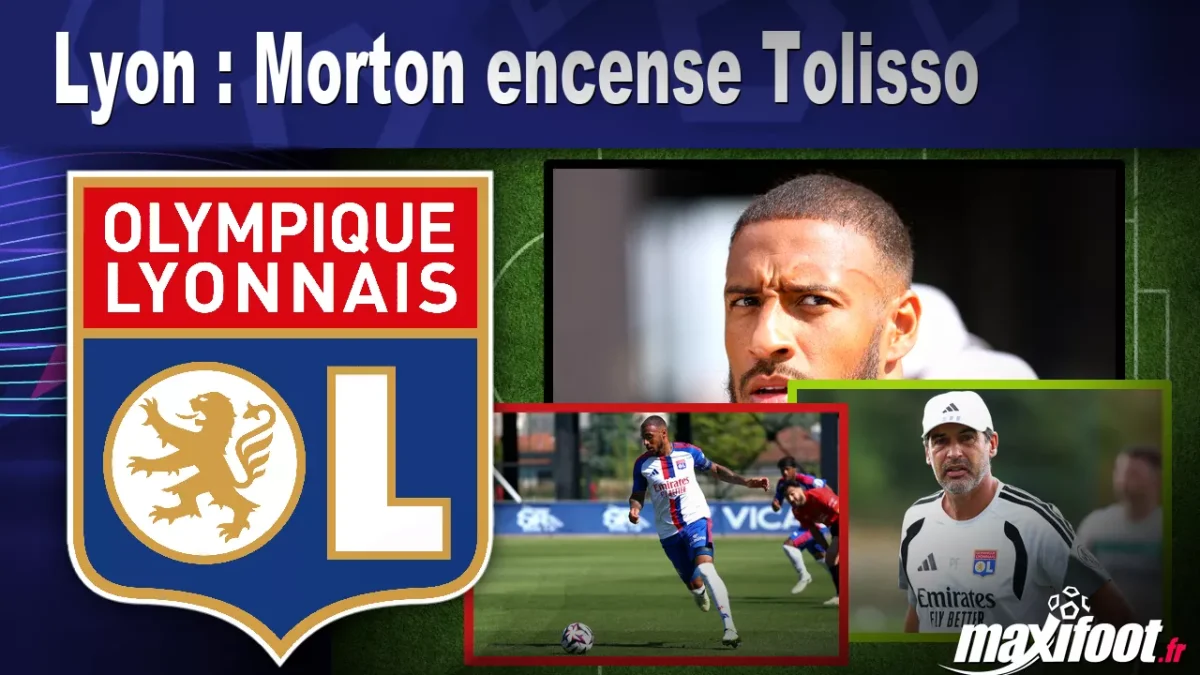 Lyon : Morton encense Tolisso