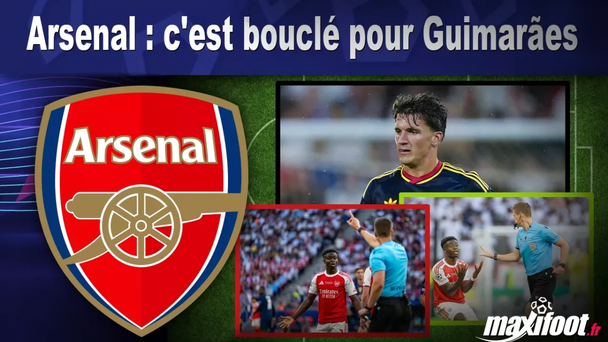 Mercato Arsenal : c'est bouclé pour Guimarães