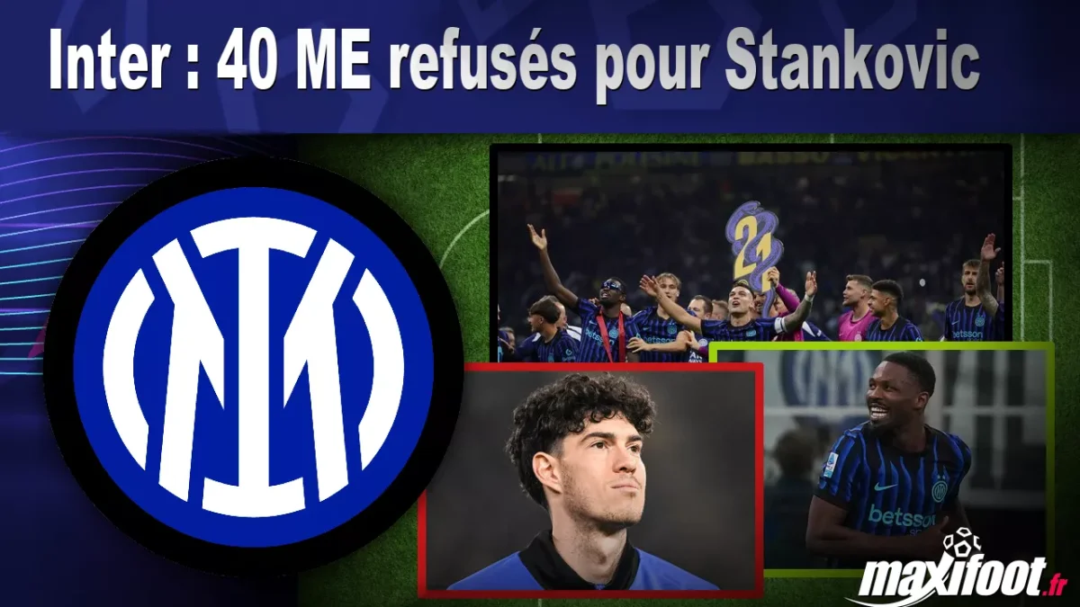 Mercato Inter : 40 M€ refusés pour Stankovic