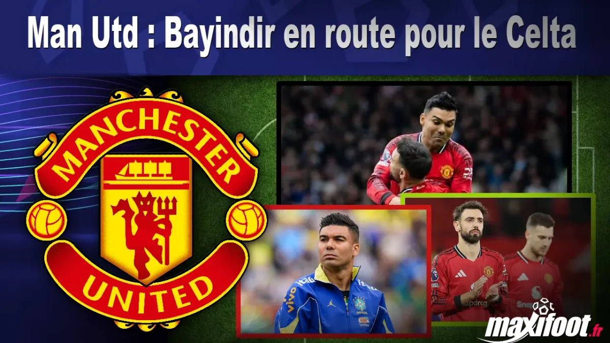 Mercato Man Utd : Bayindir en route pour le Celta