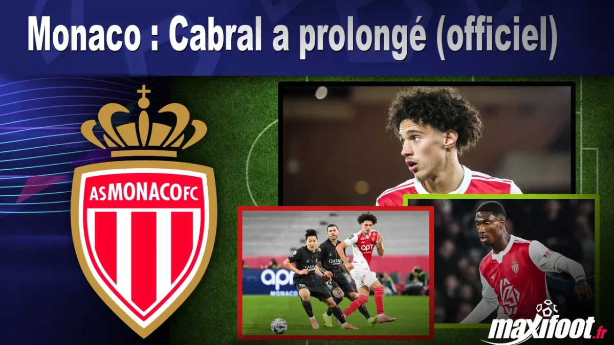 Mercato Monaco : Cabral a prolongé (officiel)