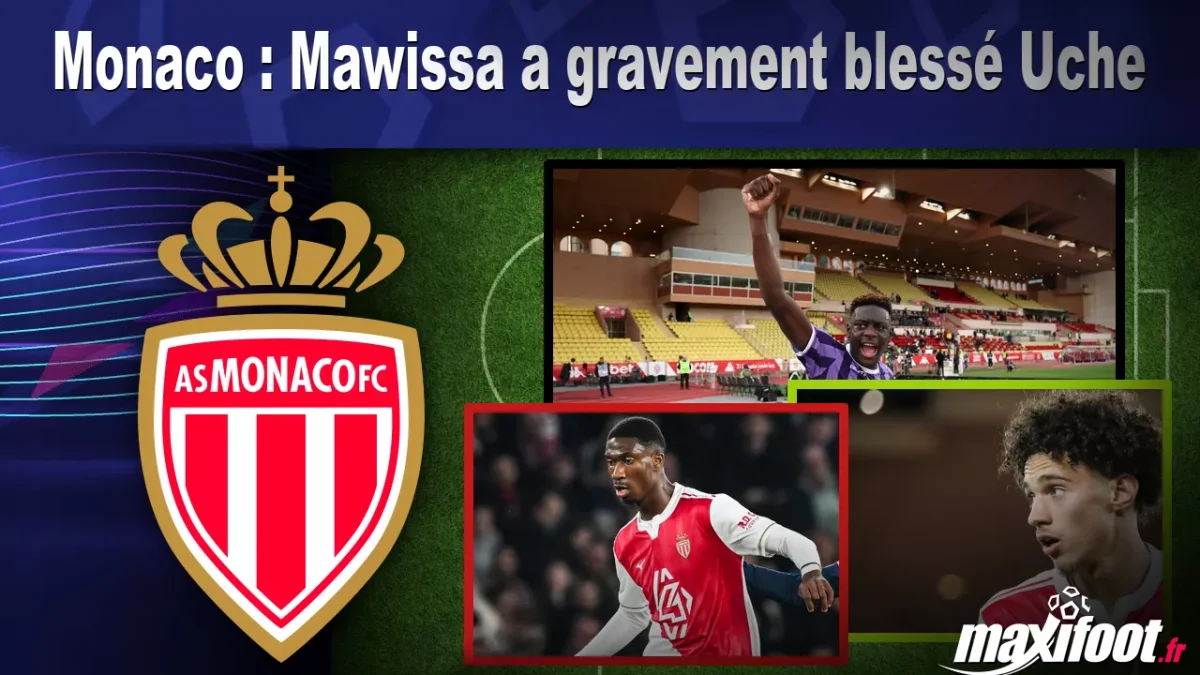 Monaco : Mawissa a gravement blessé Uche