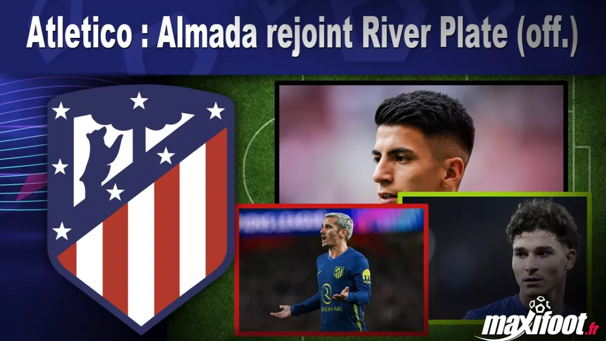 Mercato Atletico : Almada rejoint River Plate (off.)