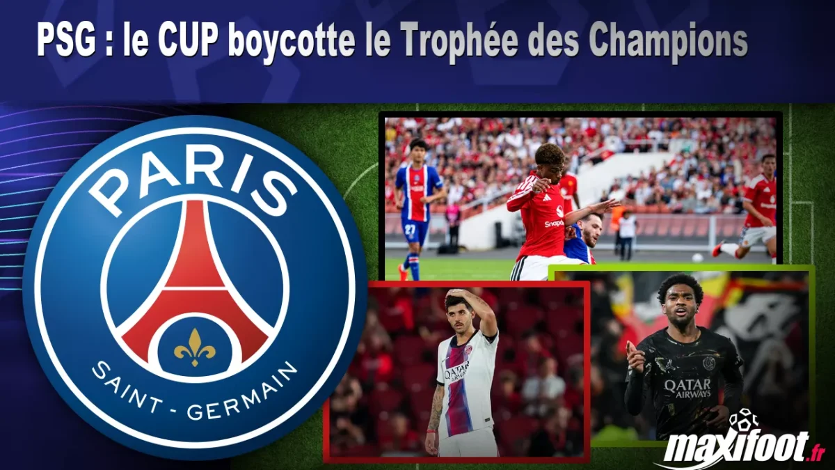 PSG : le CUP boycotte le Trophée des Champions