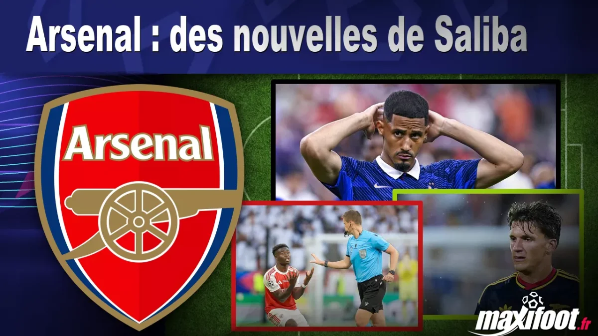Arsenal : des nouvelles de Saliba