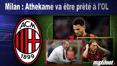 Mercato Milan : Athekame va être prêté à l'OL