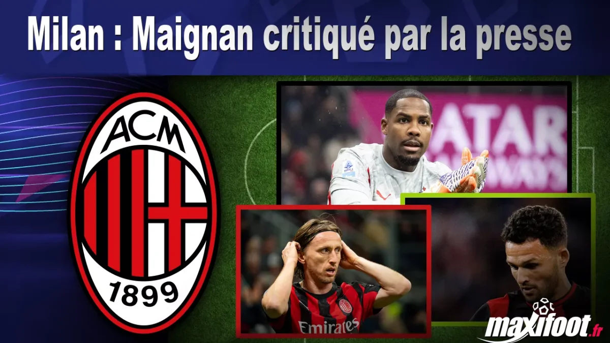Milan : Maignan critiqué par la presse