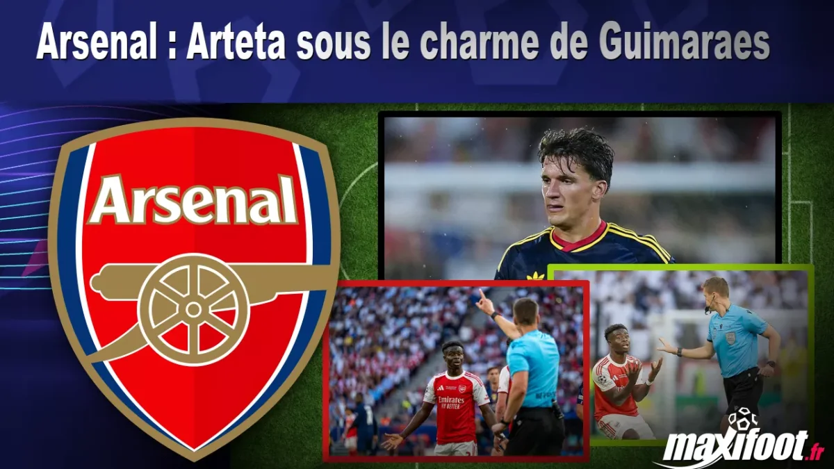 Arsenal : Arteta sous le charme de Guimaraes