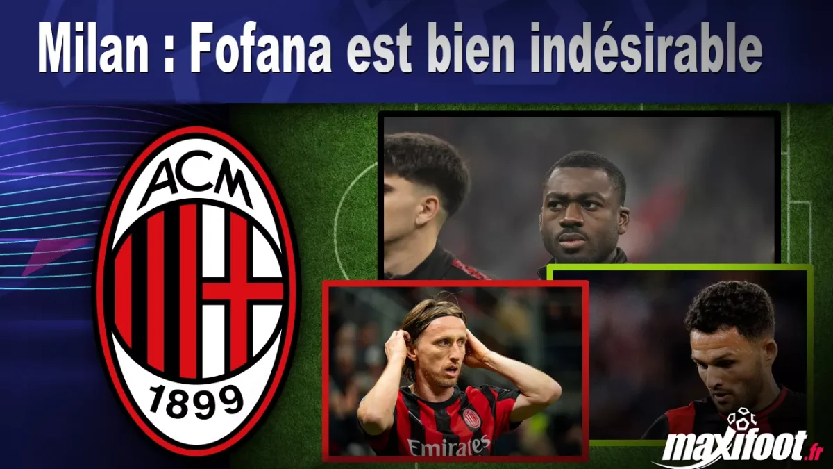 Mercato Milan : Fofana est bien indésirable