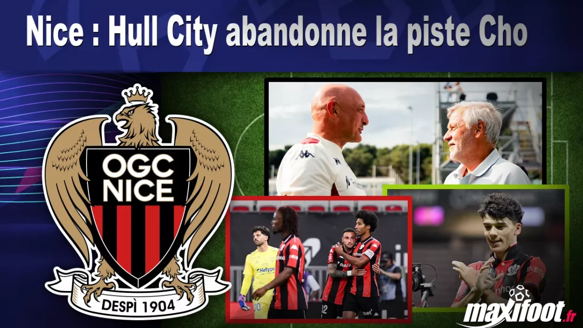 Mercato Nice : Hull City abandonne la piste Cho