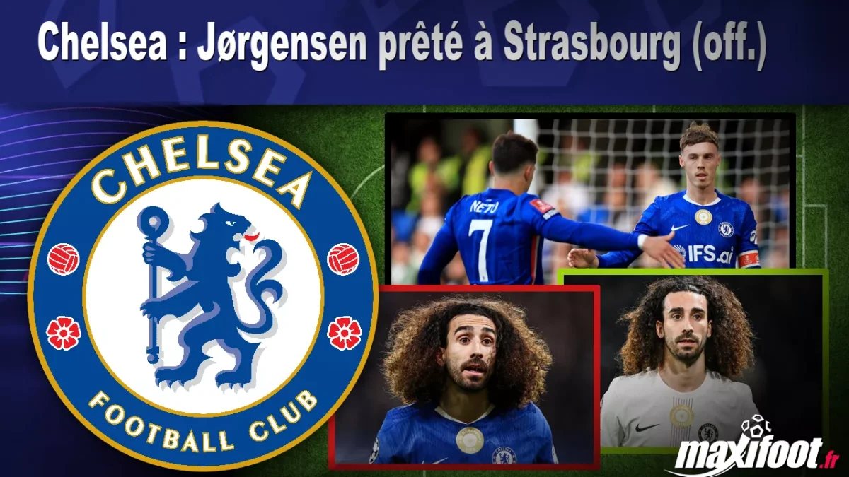 Mercato Chelsea : Jørgensen prêté à Strasbourg (off.)