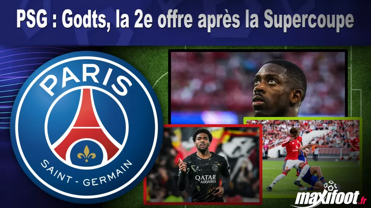 Mercato PSG : Godts, la 2e offre après la Supercoupe