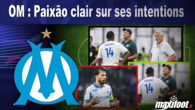 Mercato OM : Paixão clair sur ses intentions