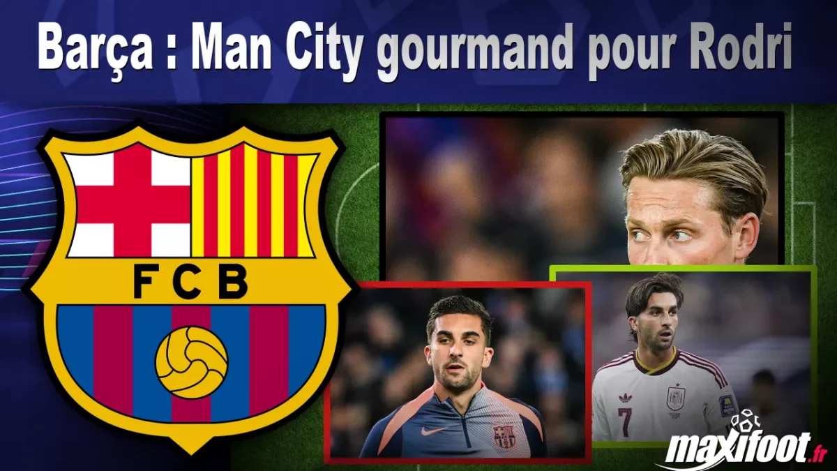 Mercato Barça : Man City gourmand pour Rodri